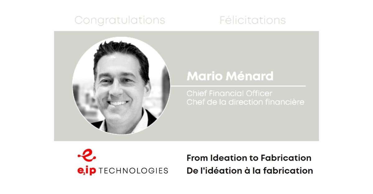 Mario Menard Appointed Chief Financial Officer